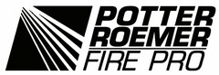 POTTER ROEMER FIRE PRO