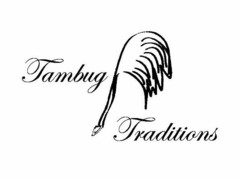 TAMBUG TRADITIONS