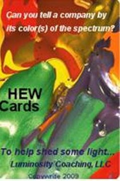 CAN YOU TELL A COMPANY BY ITS COLOR(S) OF THE SPECTRUM? HEW CARDS TO HELP SHED SOME LIGHT... LUMINOSITY COACHING, LLC