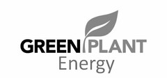 GREEN PLANT ENERGY