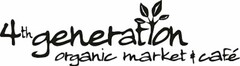 4TH GENERATION ORGANIC MARKET & CAFÉ