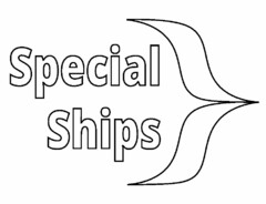 SPECIAL SHIPS