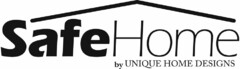 SAFEHOME BY UNIQUE HOME DESIGNS