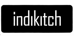 INDIKITCH