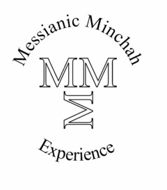 MESSIANIC MINCHAH EXPERIENCE MMM