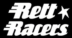 RETT RACERS
