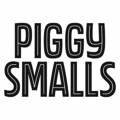 PIGGY SMALLS