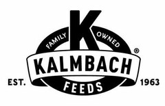 K FAMILY OWNED KALMBACH FEEDS EST. 1963