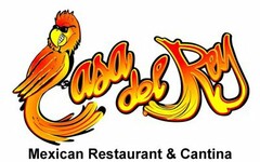 CASA DEL REY MEXICAN RESTAURANT & CANTINA