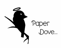 PAPER DOVE...