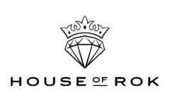 HOUSE OF ROK