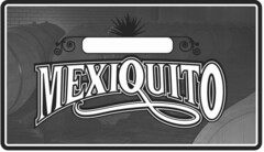 MEXIQUITO