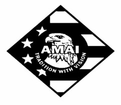 AMAI TRADITION WITH VISION