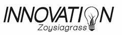 INNOVATION ZOYSIAGRASS