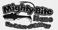 MIGHTYBITE NANO THE FUTURE OF FISHING!