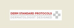 DERM STANDARD PROTOCOLS DERMATOLOGIST DESIGNED