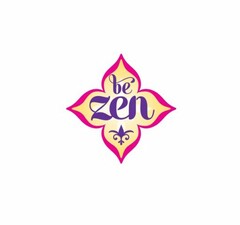 BE ZEN