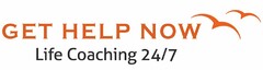 GET HELP NOW LIFE COACHING 24/7