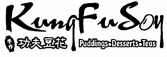 KUNG FU SOY PUDDINGS· DESSERTS·TEAS