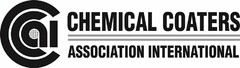 CCAI CHEMICAL COATERS ASSOCIATION INTERNATIONAL