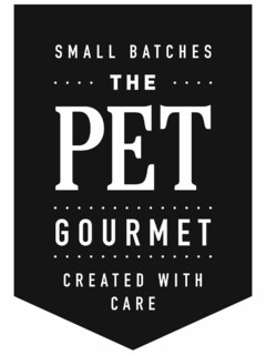 THE PET GOURMET SMALL BATCHES CREATED WITH CARE