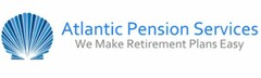 ATLANTIC PENSION SERVICES WE MAKE RETIREMENT PLANS EASY