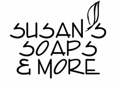 SUSAN'S SOAPS & MORE