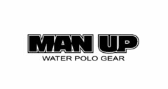 MAN UP WATER POLO GEAR