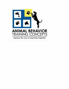 ANIMAL BEHAVIOR TRAINING CONCEPTS EXPLORE THE JOY OF LEARNING TOGETHER
