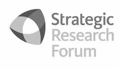 STRATEGIC RESEARCH FORUM