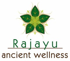 RAJAYU ANCIENT WELLNESS