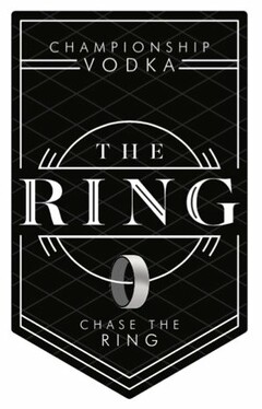 THE RING CHAMPIONSHIP VODKA - CHASE THERING