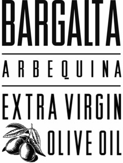 BARGALTA ARBEQUINA EXTRA VIRGIN OLIVE OIL