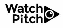 WATCH PITCH