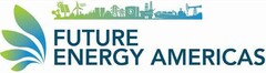 FUTURE ENERGY AMERICAS