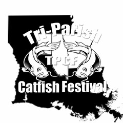 TRI-PARISH TPCF CATFISH FESTIVAL