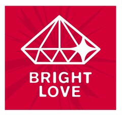 BRIGHT LOVE