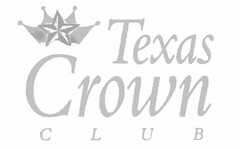 TEXAS CROWN CLUB