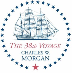 THE 38TH VOYAGE CHARLES W. MORGAN