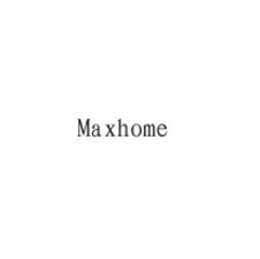 MAXHOME