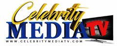 CELEBRITY MEDIA TV WWW.CELEBRITYMEDIATV.COM