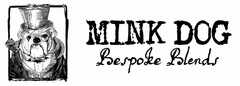 MINK DOG BESPOKE BLENDS