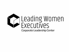 LEADING WOMEN EXECUTIVES CORPORATE LEADERSHIP CENTER