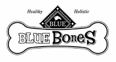 THE BLUE BUFFALO CO. BLUE BLUE BONES HEALTHY HOLISTIC