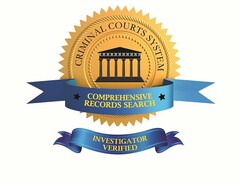 CRIMINAL COURTS SYSTEM COMPREHENSIVE RECORDS SEARCH INVESTIGATOR VERIFIED