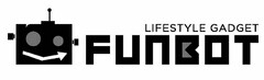 LIFESTYLE GADGET FUNBOT