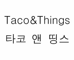 TACO&THINGS