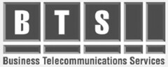 BTS BUSINESS TELECOMMUNICATIONS SERVICES