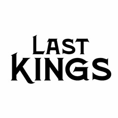 LAST KINGS