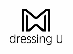 M W DRESSING U